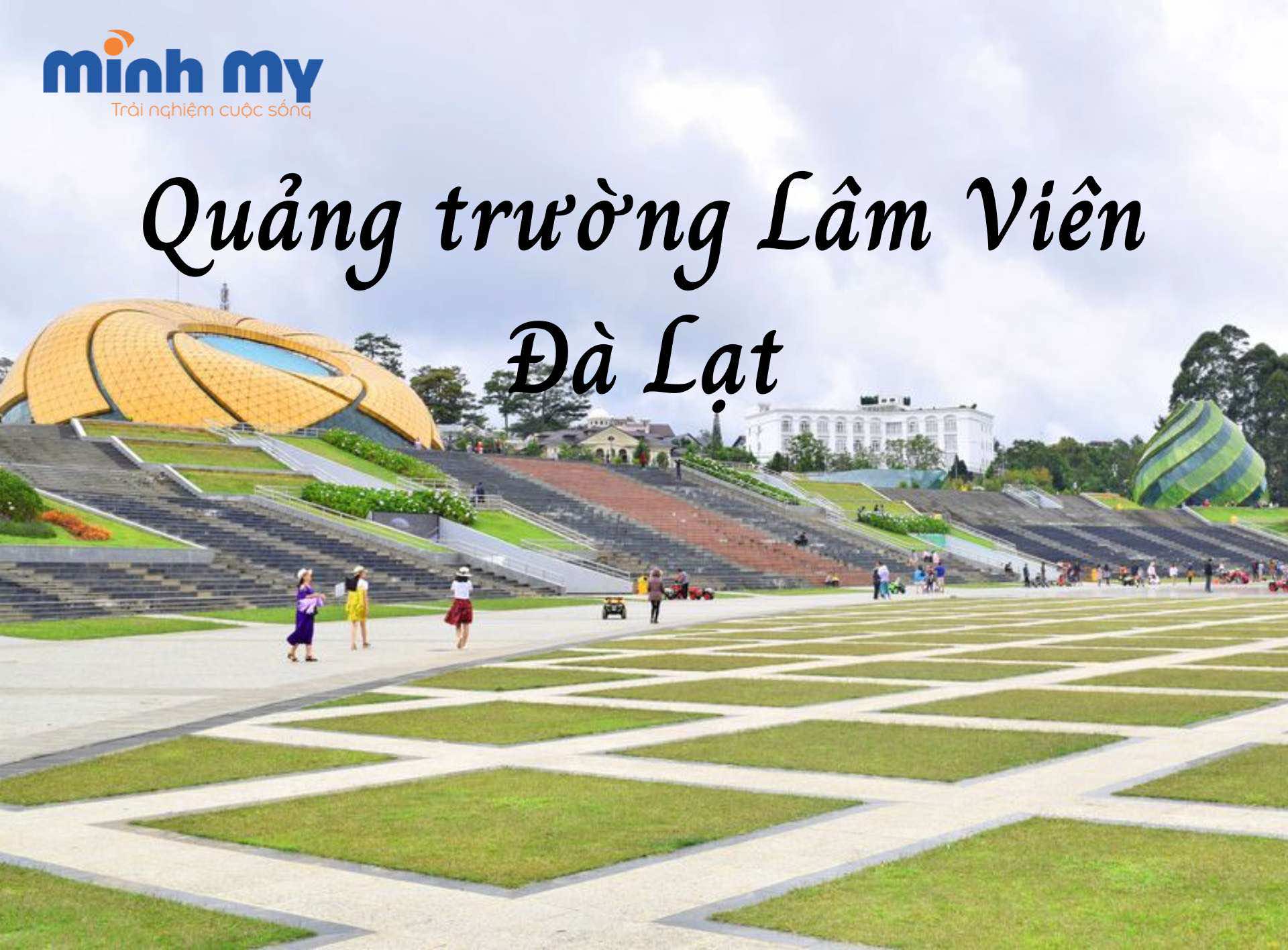 Review Quảng trường Lâm Viên - Biểu tượng thành phố ngàn hoa