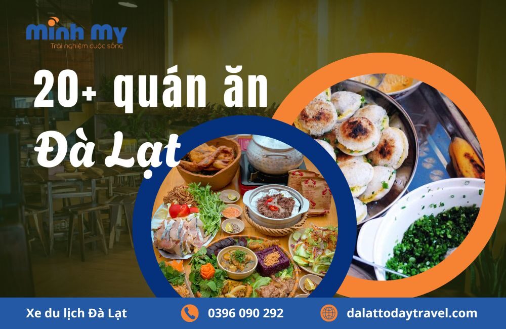 “Truy lùng” 20+ quán ăn Đà Lạt nhất định phải thử