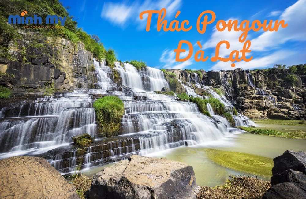 Thác Pongour Đà Lạt - Tuyệt tác thiên nhiên