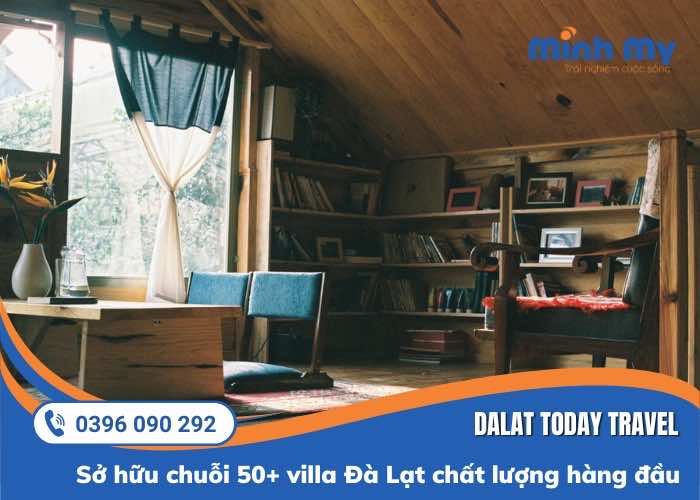 TOP 9 Villa Đà Lạt "ngoài sang - trong xịn"
