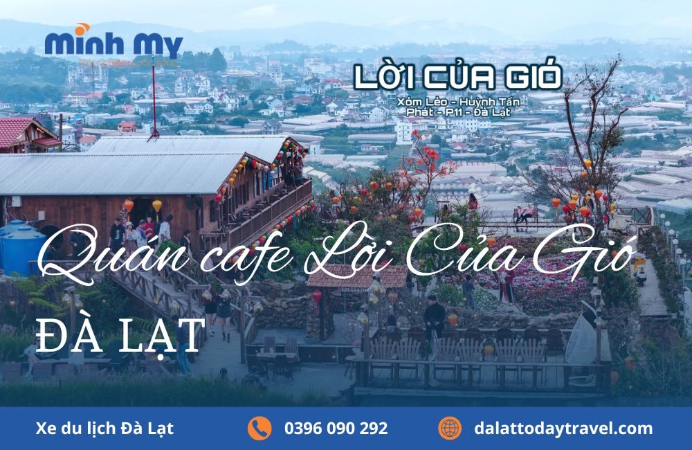 Review quán cafe Lời Của Gió Đà Lạt check in view tuyệt đẹp