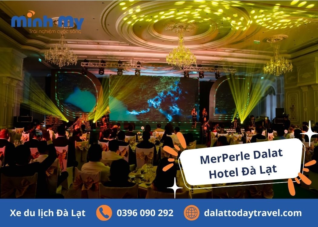 TOP 15 địa điểm tổ chức gala dinner Đà Lạt cực sôi động