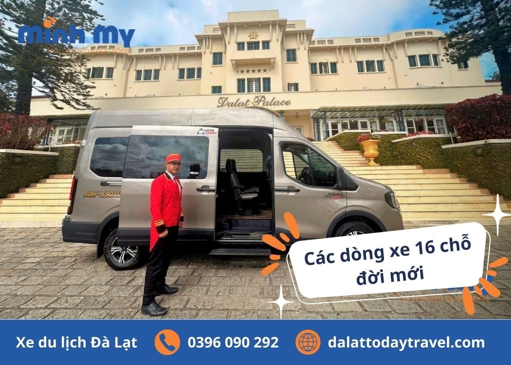 Bảng Giá Thuê Xe 16 Chỗ Tại Đà Lạt – Dịch Vụ Uy Tín, Tận Tâm