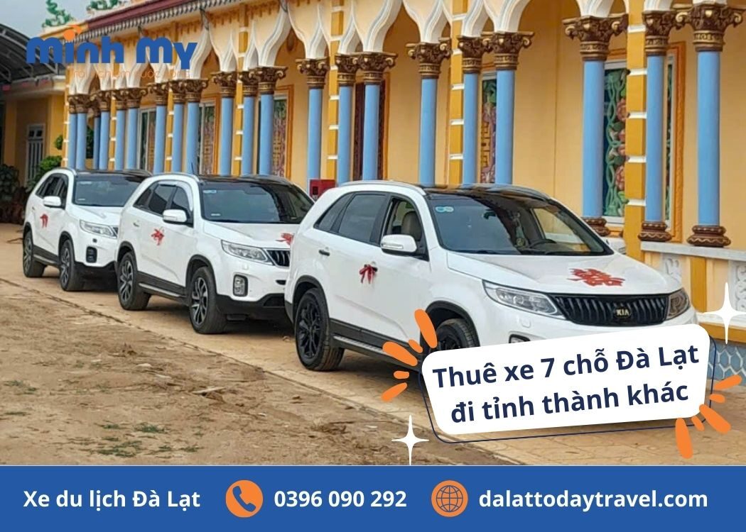 Bảng Giá Dịch Vụ Cho Thuê Xe 7 Chỗ Đà Lạt [Mới Nhất 2025]